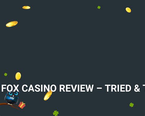 Crazy Fox Casino Review 2024 .
